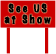 show at..